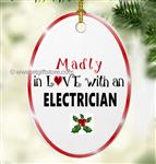 Madly in Love with an Electrician Christmas Tree Ornament